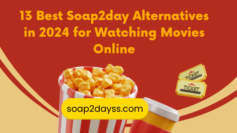 13 Best Soap2day Alternatives in 2024 for Watching Movies Online